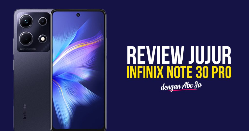 review Infinix Note 30 Pro factory mobile malaysia