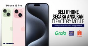 Beli iPhone Secara Ansuran di Factory Mobile