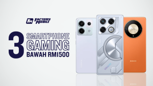 Top 3 Smartphone Gaming Bawah RM1500 (2024)