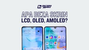 LCD vs OLED vs AMOLED: Skrin Mana Yang Terbaik?