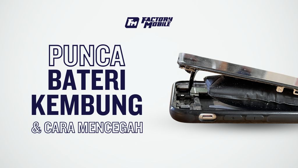 punca bateri smartphone kembung