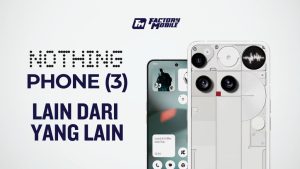 Nothing Phone (3) berbaloi ke beli flagship ni?