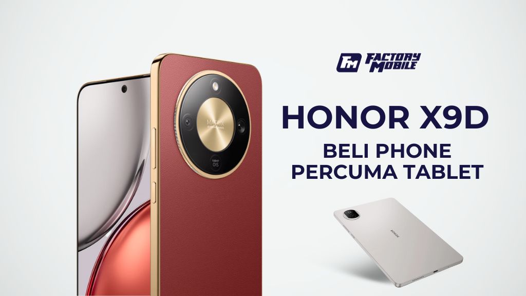 Honor X9D beli phone, percuma tablet