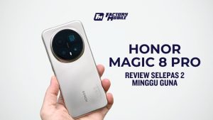 Honor Magic 8 Pro selepas 2 minggu guna